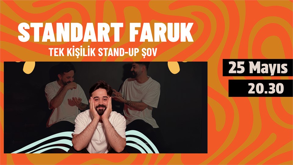 Standart Faruk - Tek Kişilik Standup Gösterisi
