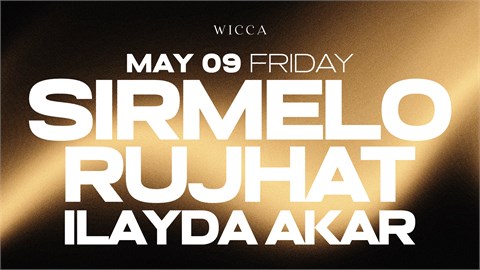 SIRMELO, RUJHAT, ILAYDA AKAR @WiccaAntalya May 9th Wicca !