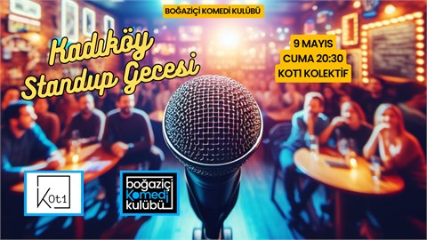 Boğaziçi Komedi Kulübü - Kadıköy Stand-up Gecesi