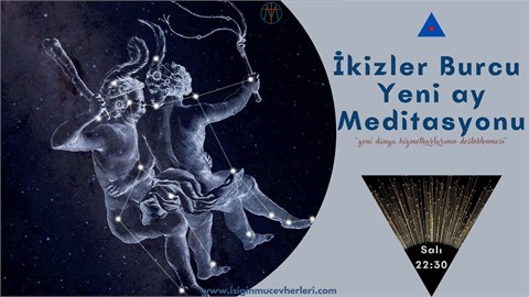 İkizler Burcu Yeni Ay Meditasyonu