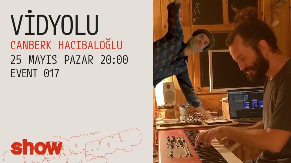 Canberk Hacıbaloğlu / Vidyolu / Show Event017