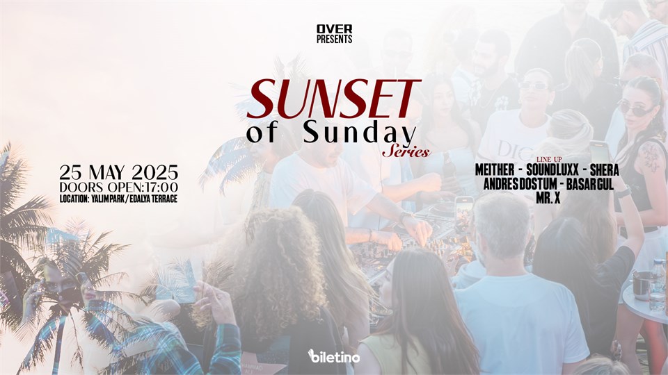 SUNSET OF SUNDAY / OVER EVENT PRESENT