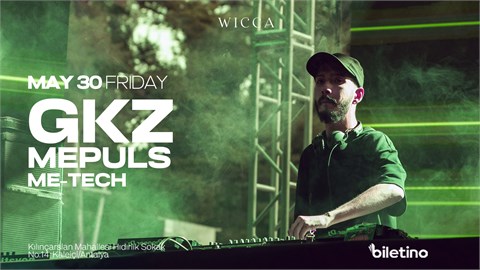 GKZ, MEPULS, ME-TECH@WiccaAntalya May 30th Wicca !