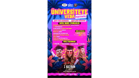 ÜNİVERSİTEYE VEDA FESTİVALİ 