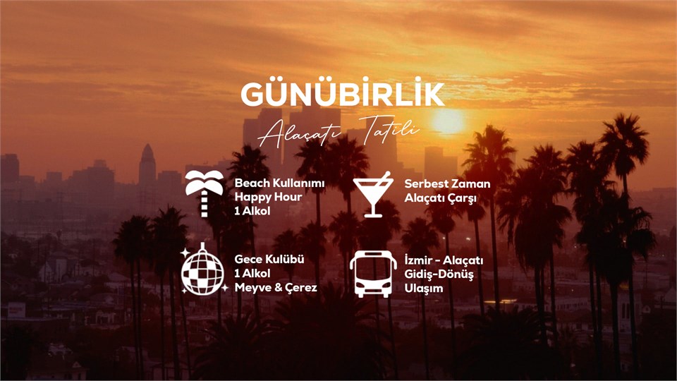 Günübirlik Alaçatı Tatili / 26 Haziran