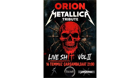 LIVE SHIT VOL II / ORION / METALLICA TRIBUTE
