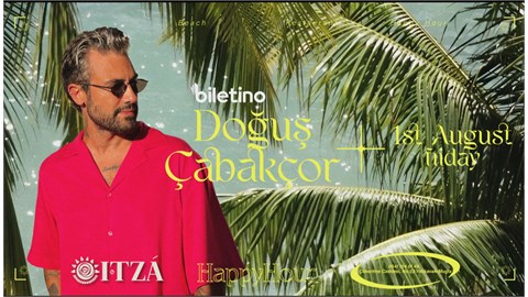 Doğuş Çabakçor Happy Hour itza Bodrum