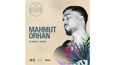 Mahmut Orhan | Sommer Klein