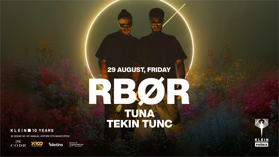 RBØR + Tuna + Tekin Tunc | Klein Phönix