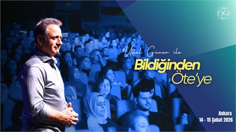 Ünal Güner ile Bildiğinden Öte’ye "Geçmişini Onurlandır" Ankara Kampı