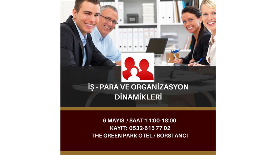İş - Para ve Organizasyon Dinamikleri ve Aile Dizimi Seansları