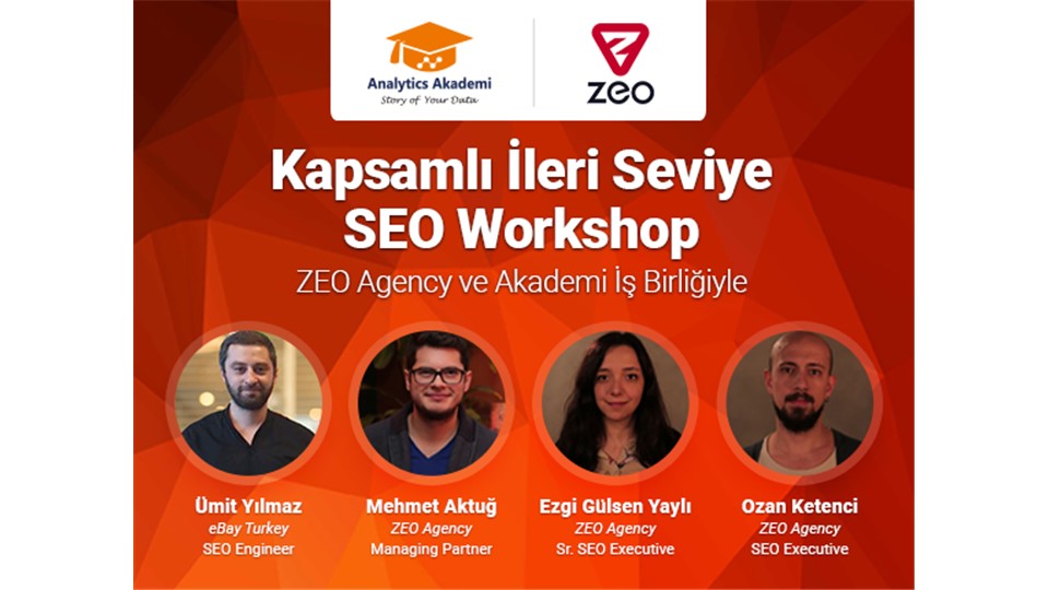 İleri Seviye SEO Workshop – ZEO Agency İş Birliğiyle (2 Hafta 4 Eğitmen) [699 TL]