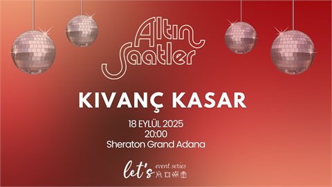 KIVANÇ KASAR & ALTIN SAATLER  / ADANA
