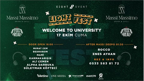 EIGHT FEST WELCOME TO UNIVERSITY