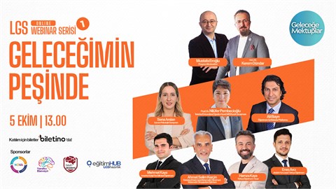 GELECEĞİMİN PEŞİNDE – LGS WEBİNAR SERİSİ 