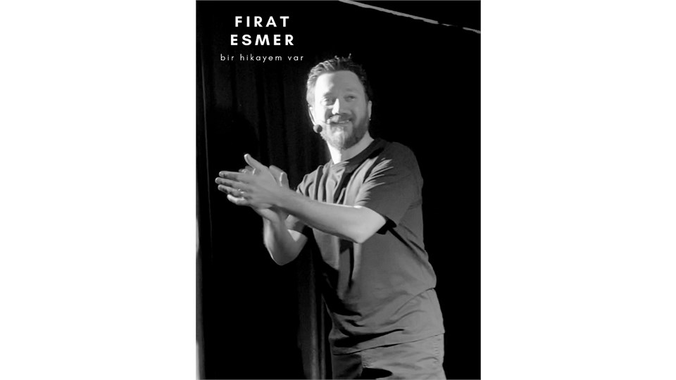 ANKARA-FIRAT ESMER-STAND UP-BİR HİKAYEM VAR