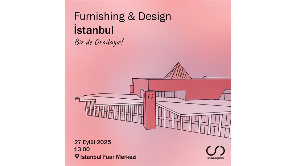 Biz de Oradayız! | Furnishing Design & Istanbul