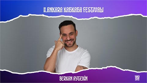 Berkan Aytekin - II. Ankara Kahkaha Festivali