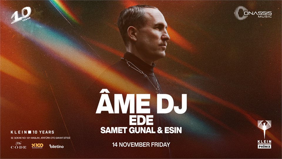 Âme (DJ) + Ede + Samet Gunal & Esin | Klein Phönix // Onassis Music 