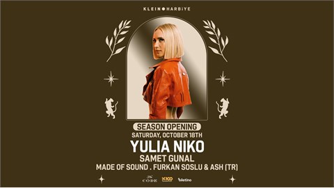 Season Opening: Yulia Niko | Klein Harbiye