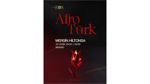 EOS: AFRO TÜRK
