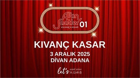KIVANÇ KASAR & ALTIN SAATLER  / ADANA