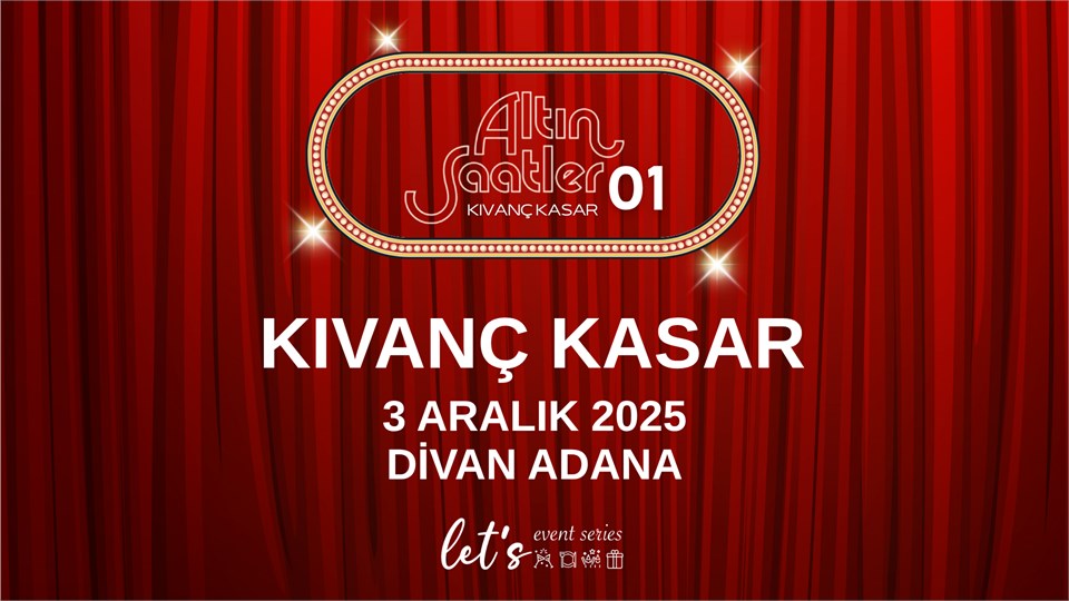 KIVANÇ KASAR & ALTIN SAATLER  / ADANA