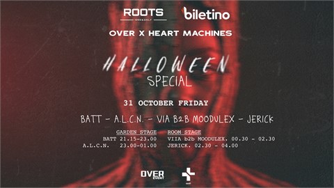 Over x Heart Machines pres. Halloween Special at Roots Antalya 31/10
