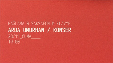 Arda Umurhan / Konser