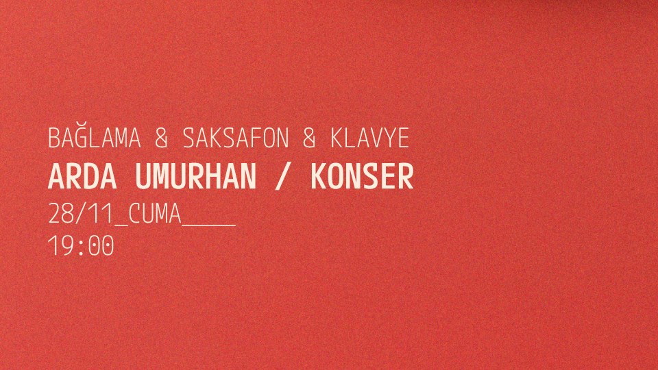 Arda Umurhan / Konser