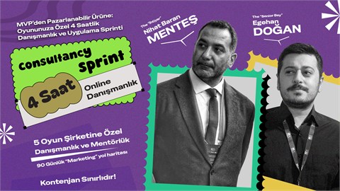 MVP'den Pazarlanabilir Ürüne: Oyununuza Özel 4 Saatlik Sprint Danışmanlık