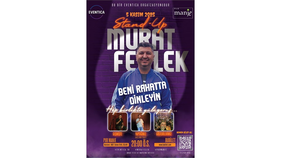 Murat Felek ile Kahkaha Dolu Gece: “Beni Rahatta Dinleyin” İZMİR Stand-up 5 Kasım