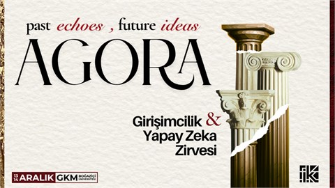 AGORA: Girişimcilik ve Yapay Zeka Zirvesi