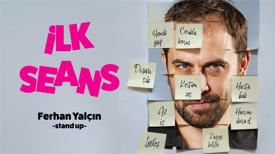 Ferhan Yalçın - İlk Seans- Tek Kişilik Stand Up