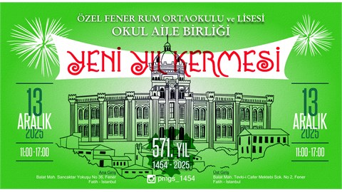 Fener Rum Lisesi Okul Aile B. Yılbaşı Kermesi 13 ARALIK
