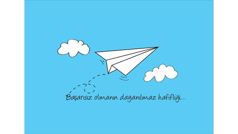Başarısız Olmanın Dayanılmaz Hafifliği