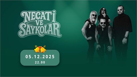 NECATİ VE SAYKOLAR