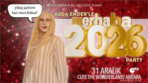 Ajda Ender'le Merhaba 2026 Party Ankara (Heterosavar ve All Inclusive Sunar)