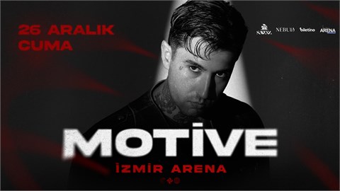 Motive & İzmir Arena Konseri