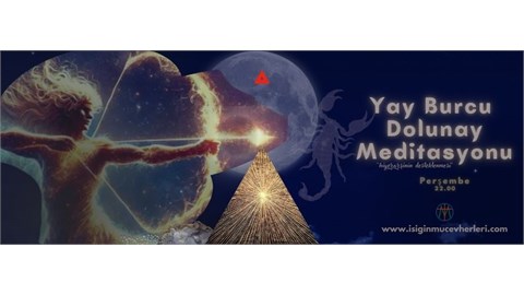 Yay Burcu Dolunay Meditasyonu
