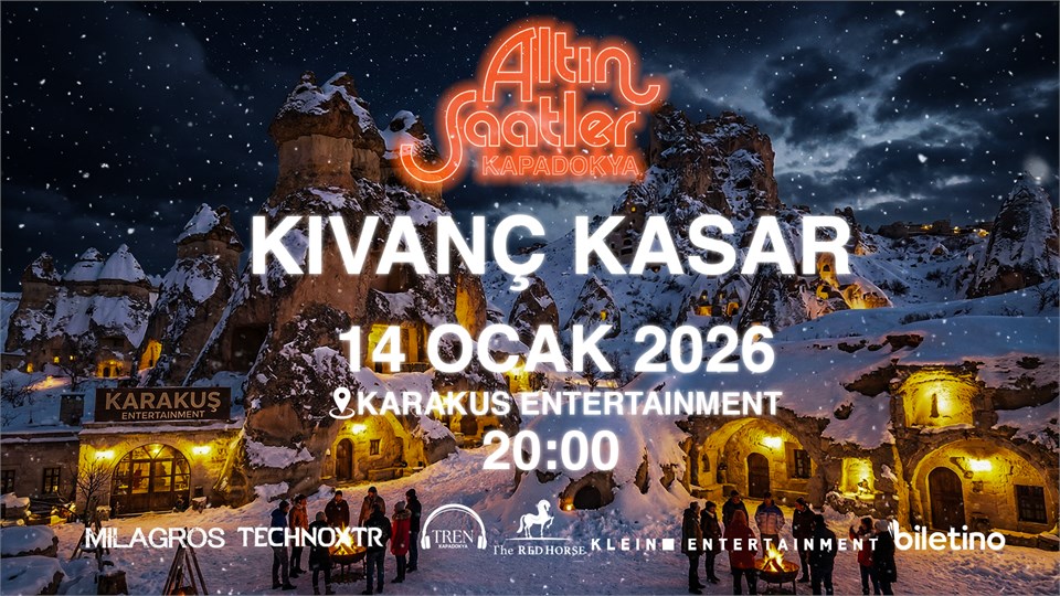 KIVANÇ KASAR & Altın Saatler Kapadokya 