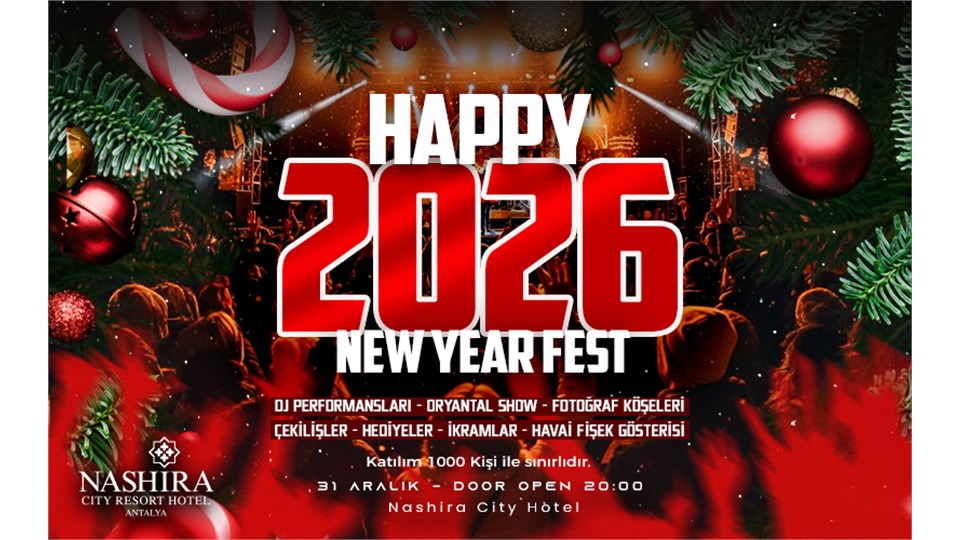 Happy New Year Fest 2026 - Nashira City Hotel - Yılbaşı Partisi Antalya