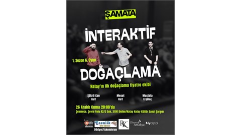 Tiyatro Şamata (İnteraktif Doğaçlama Etkinliği)