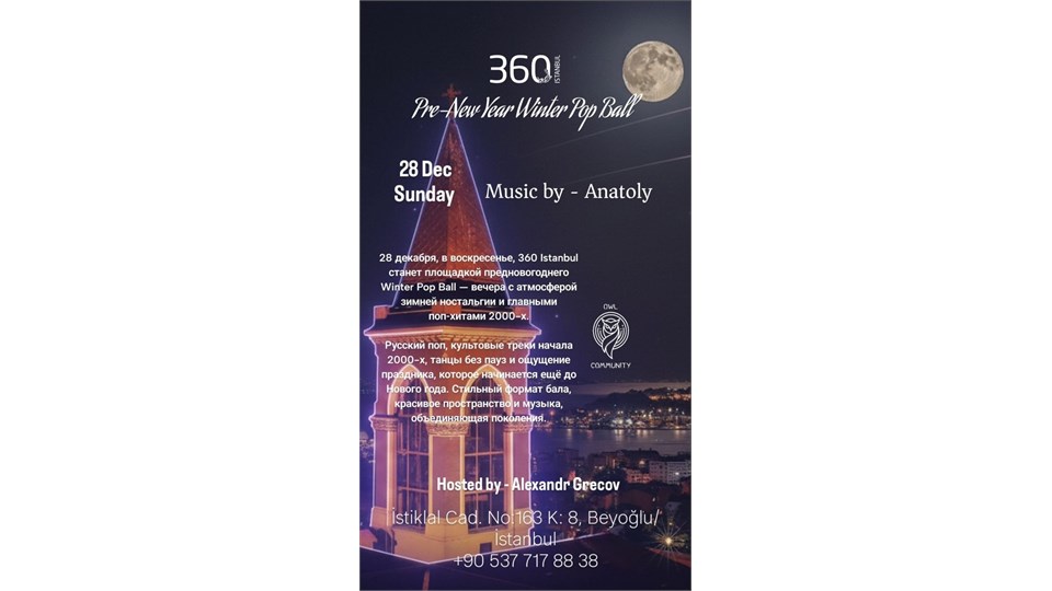 Pre-NY / Winter Pop Ball / 360 Istanbul (Russian Party)