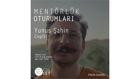 Yunus Şahin ile Mentörlük Oturumu