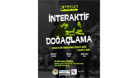 Tiyatro Şamata (İnteraktif Doğaçlama Etkinliği)