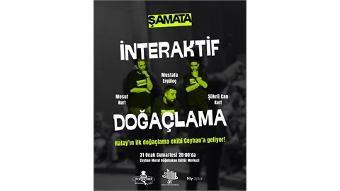 Tiyatro Şamata (İnteraktif Doğaçlama Etkinliği)