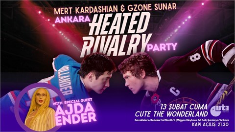 Ankara HEATED RIVALRY PARTY with Ajda Ender