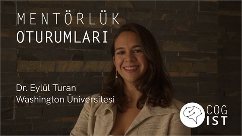 Dr. Eylül Turan ile Mentörlük Oturumu