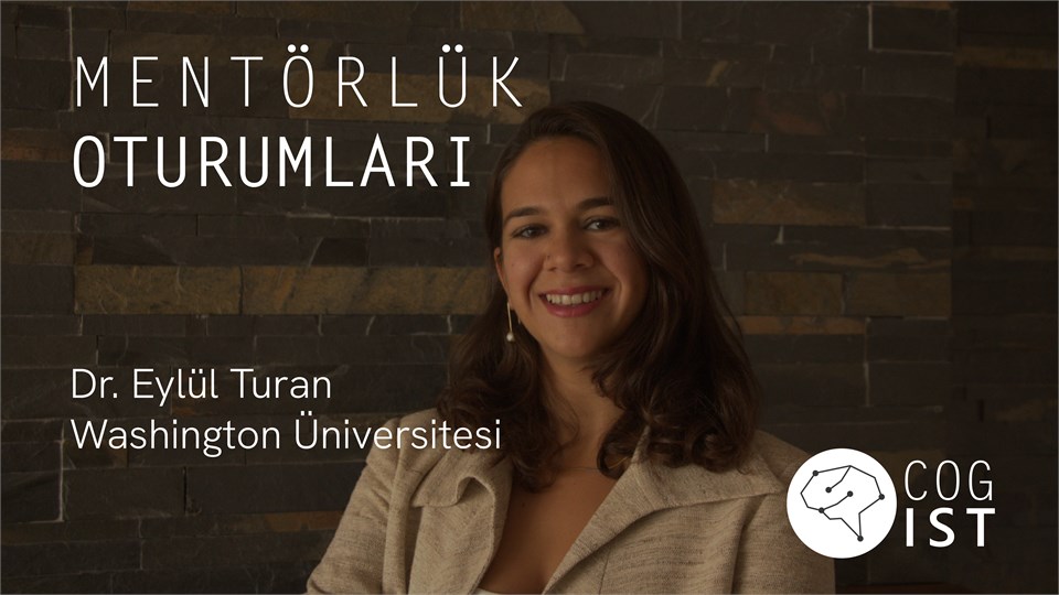 Dr. Eylül Turan ile Mentörlük Oturumu